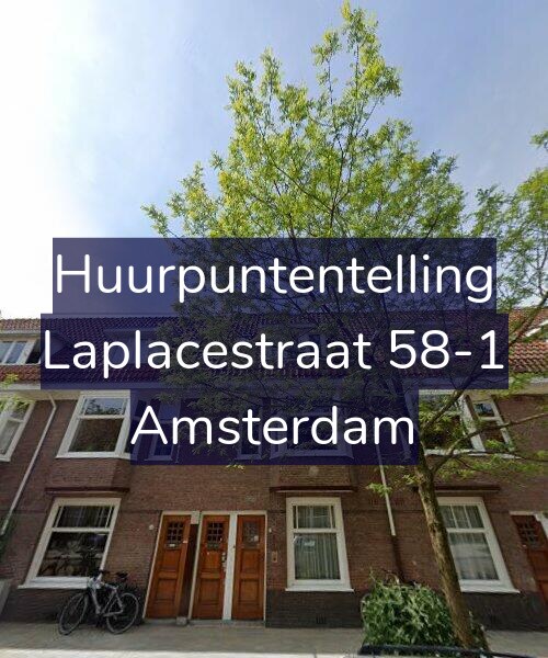 Foto gevel Huurpuntentelling voor Laplacestraat 58-1, Amsterdam
