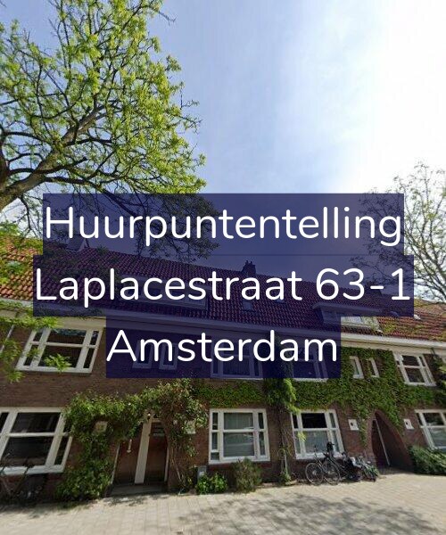 Foto gevel Huurpuntentelling voor Laplacestraat 63-1, Amsterdam