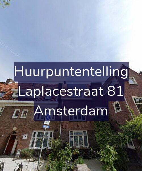 Foto gevel Huurpuntentelling voor Laplacestraat 81, Amsterdam