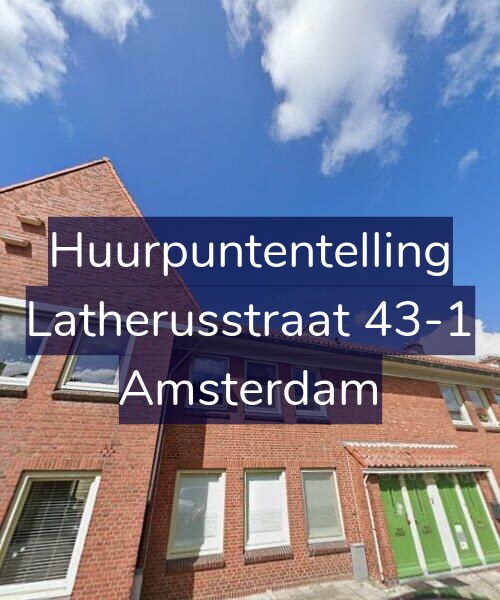 Foto gevel Huurpuntentelling voor Latherusstraat 43-1, Amsterdam