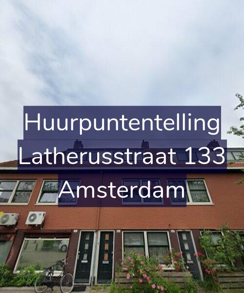 Foto gevel Huurpuntentelling voor Latherusstraat 133, Amsterdam