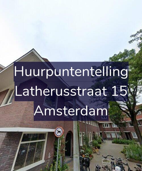 Foto gevel Huurpuntentelling voor Latherusstraat 15, Amsterdam