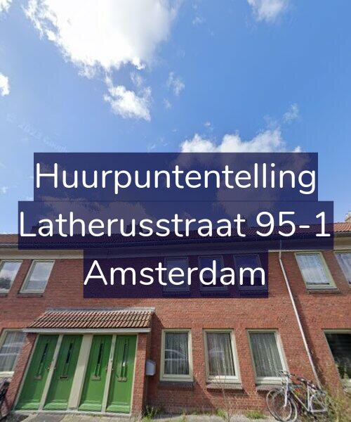 Foto gevel Huurpuntentelling voor Latherusstraat 95-1, Amsterdam