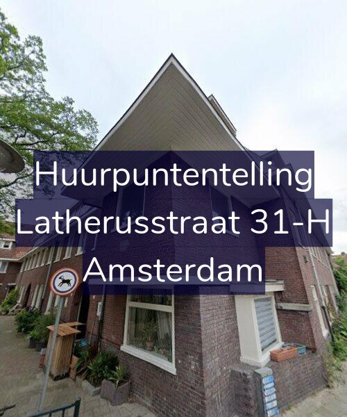 Foto gevel Huurpuntentelling voor Latherusstraat 31-H, Amsterdam