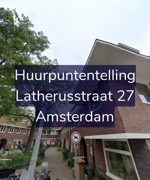 Foto gevel Huurpuntentelling voor Latherusstraat 27, Amsterdam