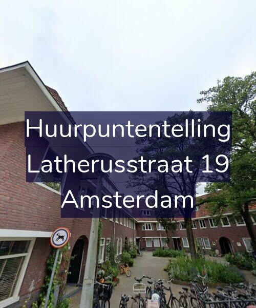 Foto gevel Huurpuntentelling voor Latherusstraat 19, Amsterdam