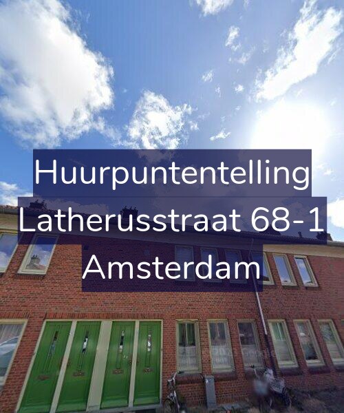 Foto gevel Huurpuntentelling voor Latherusstraat 68-1, Amsterdam