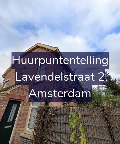Foto gevel Huurpuntentelling voor Lavendelstraat 2, Amsterdam