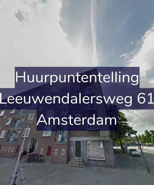 Foto gevel Huurpuntentelling voor Leeuwendalersweg 61, Amsterdam