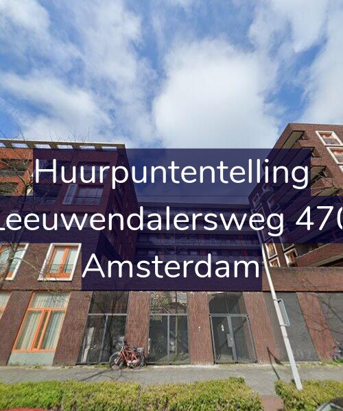 Foto gevel Huurpuntentelling voor Leeuwendalersweg 470, Amsterdam