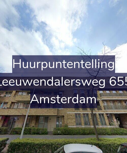Foto gevel Huurpuntentelling voor Leeuwendalersweg 655, Amsterdam