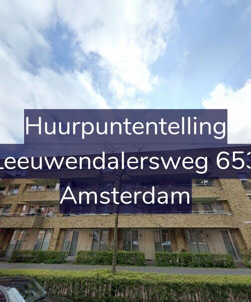 Foto gevel Huurpuntentelling voor Leeuwendalersweg 653, Amsterdam