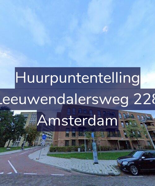 Foto gevel Huurpuntentelling voor Leeuwendalersweg 228, Amsterdam