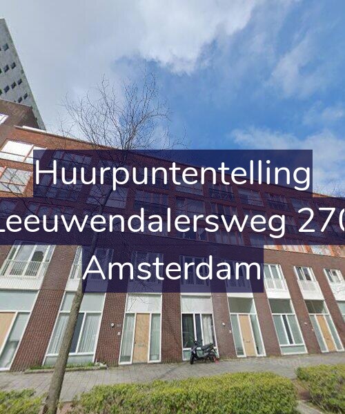 Foto gevel Huurpuntentelling voor Leeuwendalersweg 270, Amsterdam