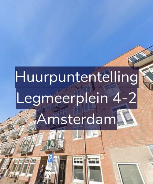 Foto gevel Huurpuntentelling voor Legmeerplein 4-2, Amsterdam