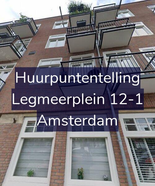 Foto gevel Huurpuntentelling voor Legmeerplein 12-1, Amsterdam