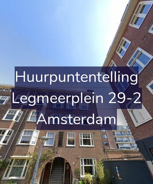 Foto gevel Huurpuntentelling voor Legmeerplein 29-2, Amsterdam