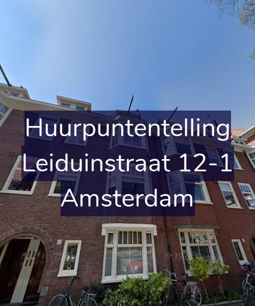 Foto gevel Huurpuntentelling voor Leiduinstraat 12-1, Amsterdam