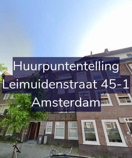 Foto gevel Huurpuntentelling voor Leimuidenstraat 45-1, Amsterdam