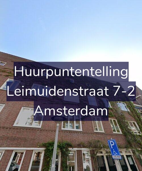 Foto gevel Huurpuntentelling voor Leimuidenstraat 7-2, Amsterdam