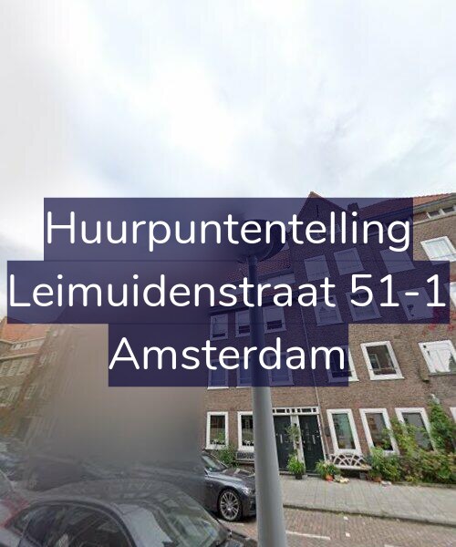 Foto gevel Huurpuntentelling voor Leimuidenstraat 51-1, Amsterdam