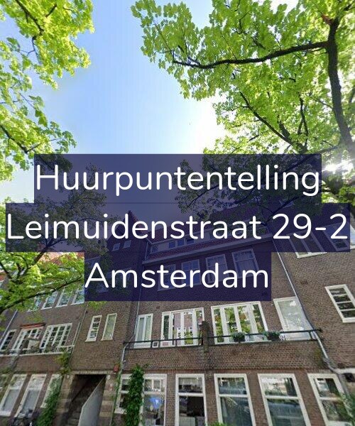 Foto gevel Huurpuntentelling voor Leimuidenstraat 29-2, Amsterdam