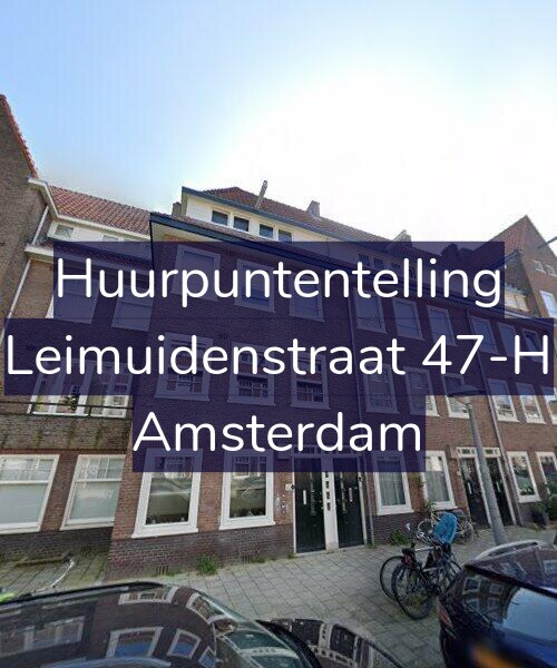 Foto gevel Huurpuntentelling voor Leimuidenstraat 47-H, Amsterdam