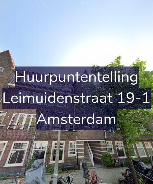 Foto gevel Huurpuntentelling voor Leimuidenstraat 19-1, Amsterdam