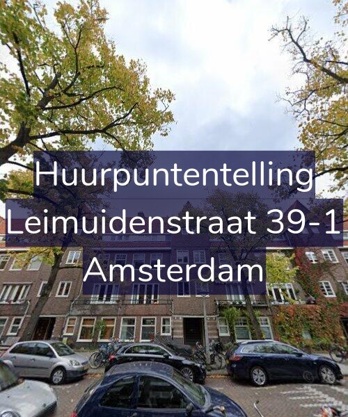 Foto gevel Huurpuntentelling voor Leimuidenstraat 39-1, Amsterdam