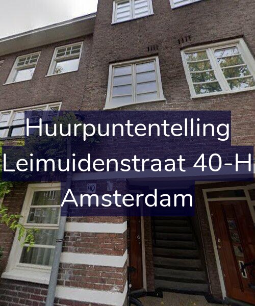 Foto gevel Huurpuntentelling voor Leimuidenstraat 40-H, Amsterdam