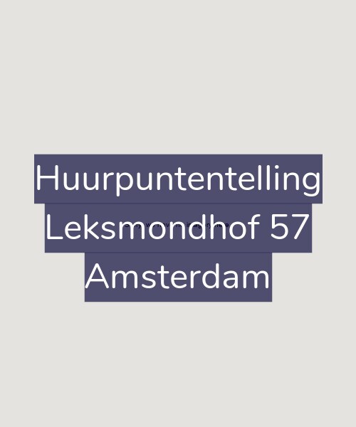 Foto gevel Huurpuntentelling voor Leksmondhof 57, Amsterdam