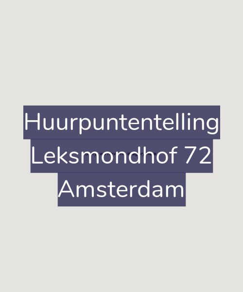 Foto gevel Huurpuntentelling voor Leksmondhof 72, Amsterdam