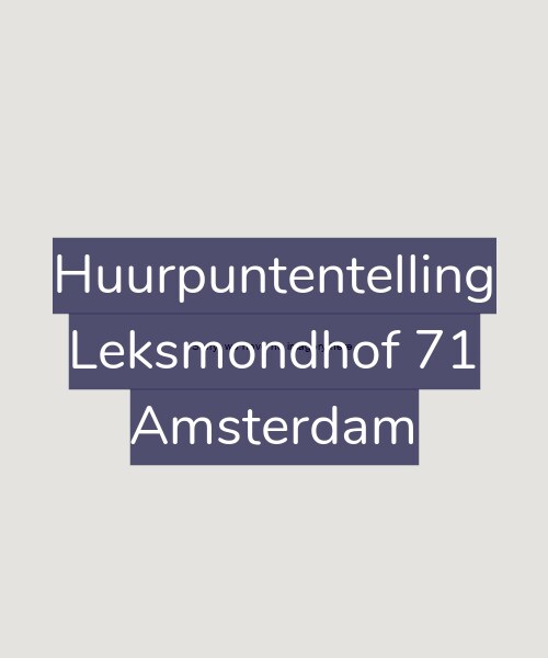 Foto gevel Huurpuntentelling voor Leksmondhof 71, Amsterdam