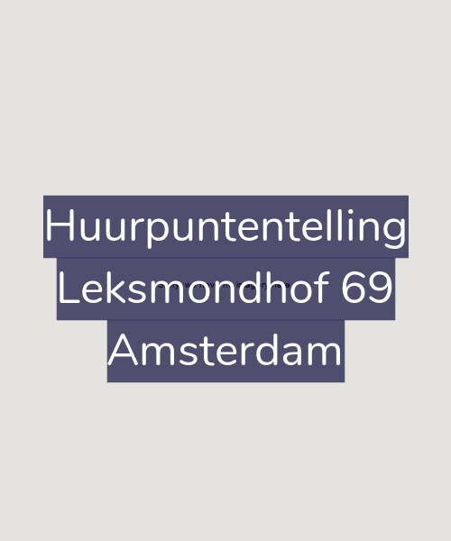 Foto gevel Huurpuntentelling voor Leksmondhof 69, Amsterdam