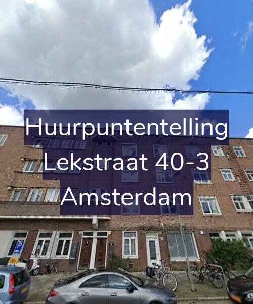 Foto gevel Huurpuntentelling voor Lekstraat 40-3, Amsterdam