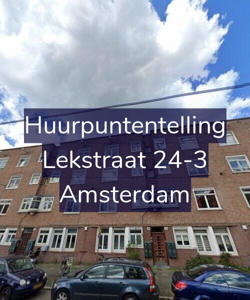 Foto gevel Huurpuntentelling voor Lekstraat 24-3, Amsterdam