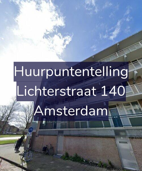 Foto gevel Huurpuntentelling voor Lichterstraat 140, Amsterdam