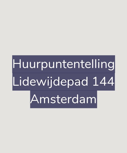 Foto gevel Huurpuntentelling voor Lidewijdepad 144, Amsterdam