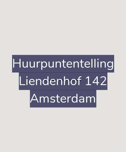 Foto gevel Huurpuntentelling voor Liendenhof 142, Amsterdam