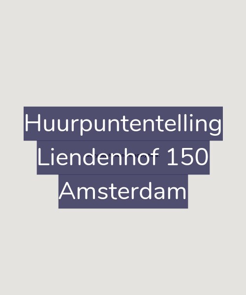 Foto gevel Huurpuntentelling voor Liendenhof 150, Amsterdam