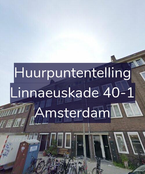 Foto gevel Huurpuntentelling voor Linnaeuskade 40-1, Amsterdam