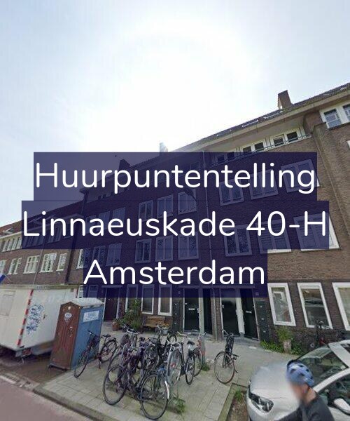 Foto gevel Huurpuntentelling voor Linnaeuskade 40-H, Amsterdam