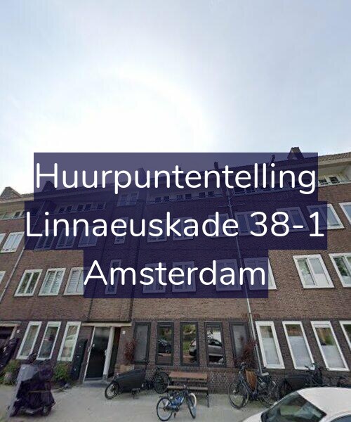 Foto gevel Huurpuntentelling voor Linnaeuskade 38-1, Amsterdam