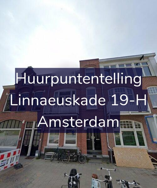 Foto gevel Huurpuntentelling voor Linnaeuskade 19-H, Amsterdam
