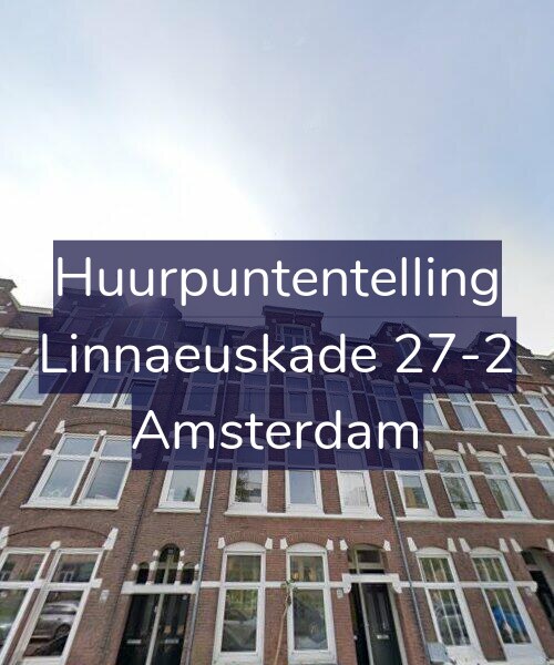 Foto gevel Huurpuntentelling voor Linnaeuskade 27-2, Amsterdam