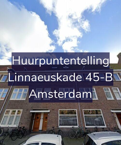 Foto gevel Huurpuntentelling voor Linnaeuskade 45-B, Amsterdam