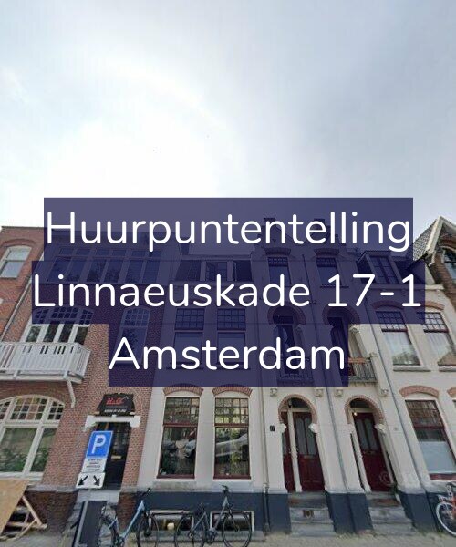Foto gevel Huurpuntentelling voor Linnaeuskade 17-1, Amsterdam