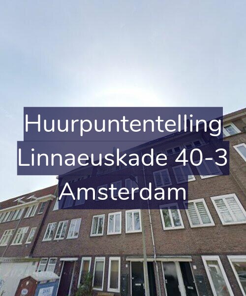 Foto gevel Huurpuntentelling voor Linnaeuskade 40-3, Amsterdam