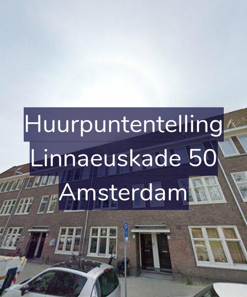 Foto gevel Huurpuntentelling voor Linnaeuskade 50, Amsterdam