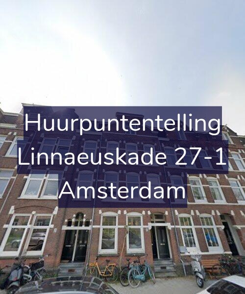 Foto gevel Huurpuntentelling voor Linnaeuskade 27-1, Amsterdam